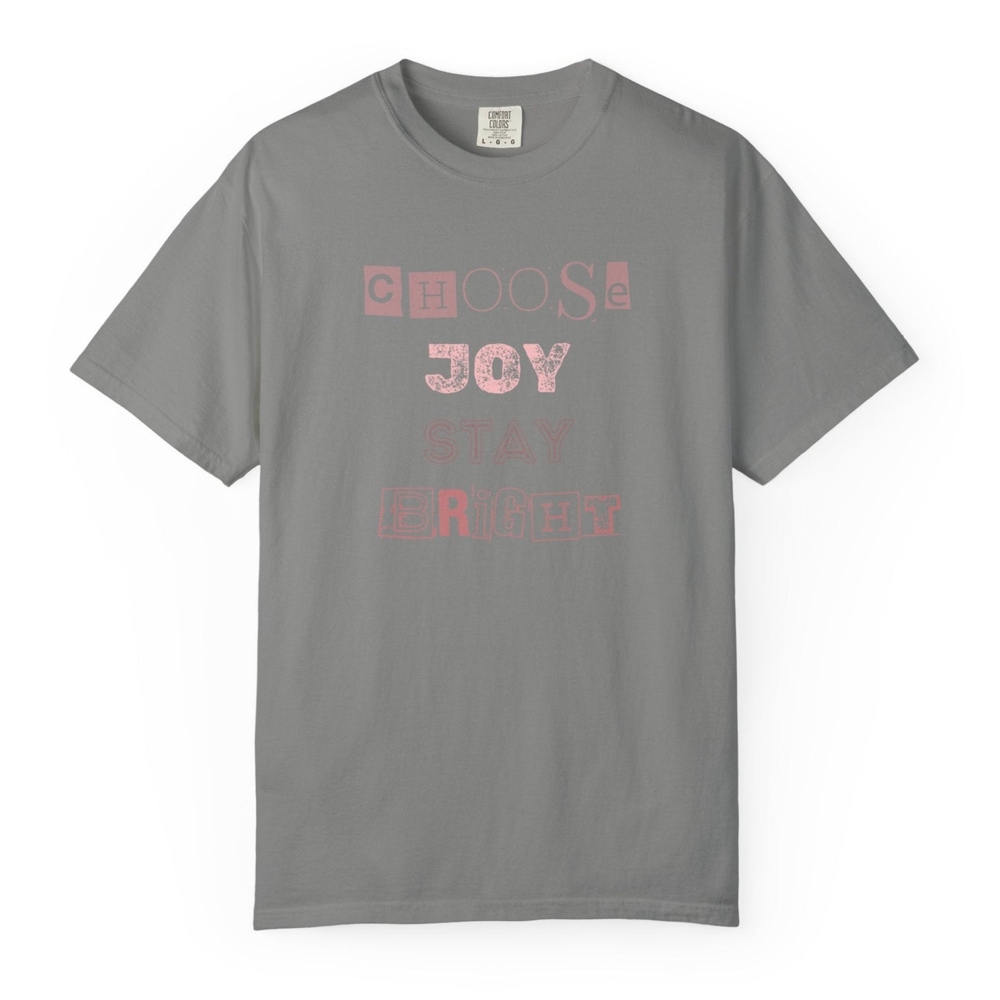 Choose Joy Unisex Garment-Dyed T-Shirt | Bright & Positive Vibes loose fit