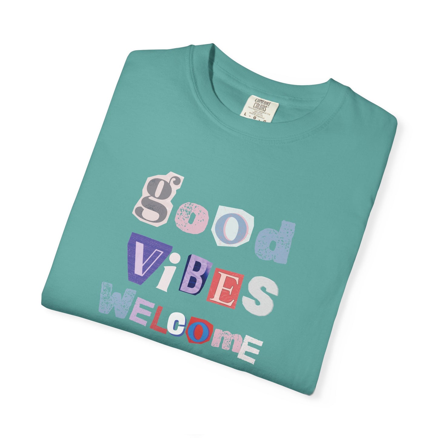 Good Vibes Welcome Unisex Garment-Dyed T-Shirt Loose Fit Comfort colors Brand