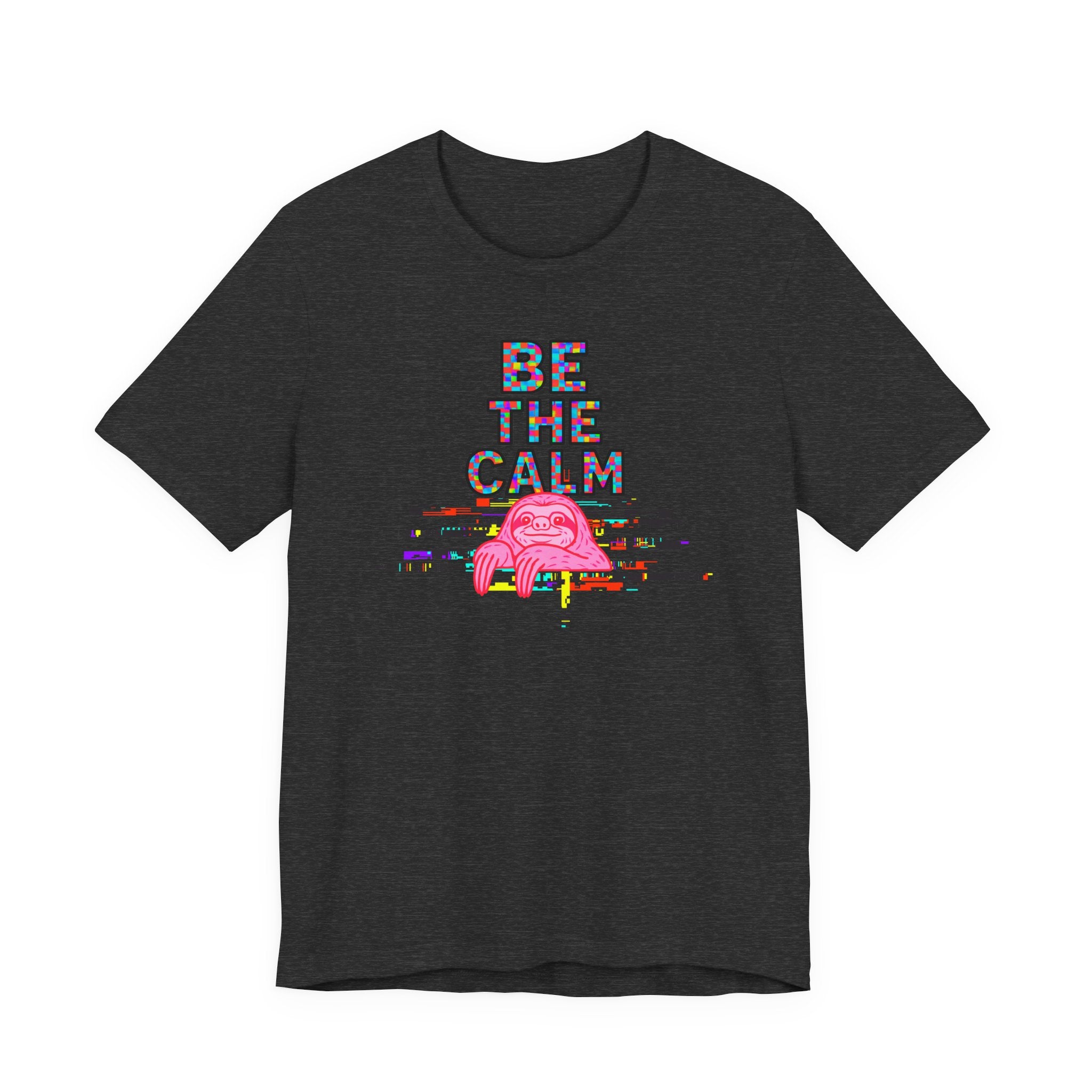 Be The Calm T-Shirt — Colorful Pixel Graphic Tee