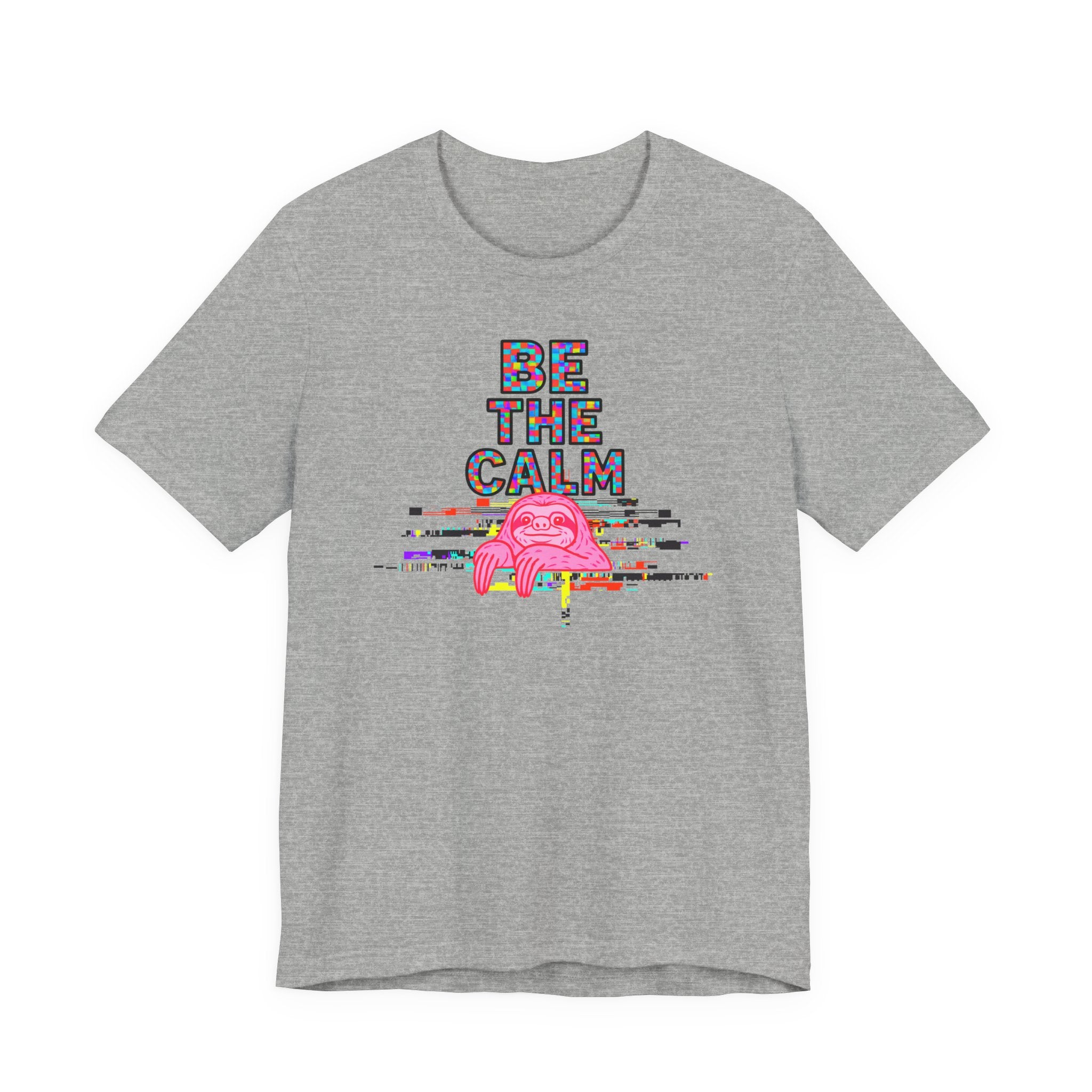 Be The Calm T-Shirt — Colorful Pixel Graphic Tee