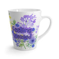 Feeling Blessed Floral Latte Mug — Inspirational Ceramic Coffee Cup