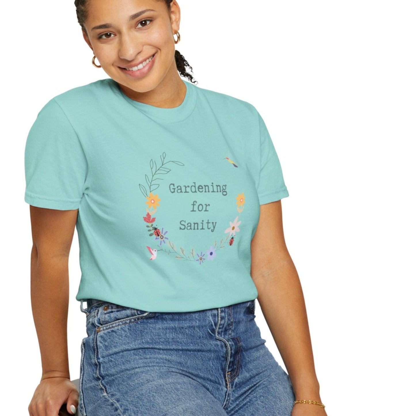 Gardening for Sanity - Garment-Dyed T-shirt - Relaxed Fit Floral Tee for Plant Lovers