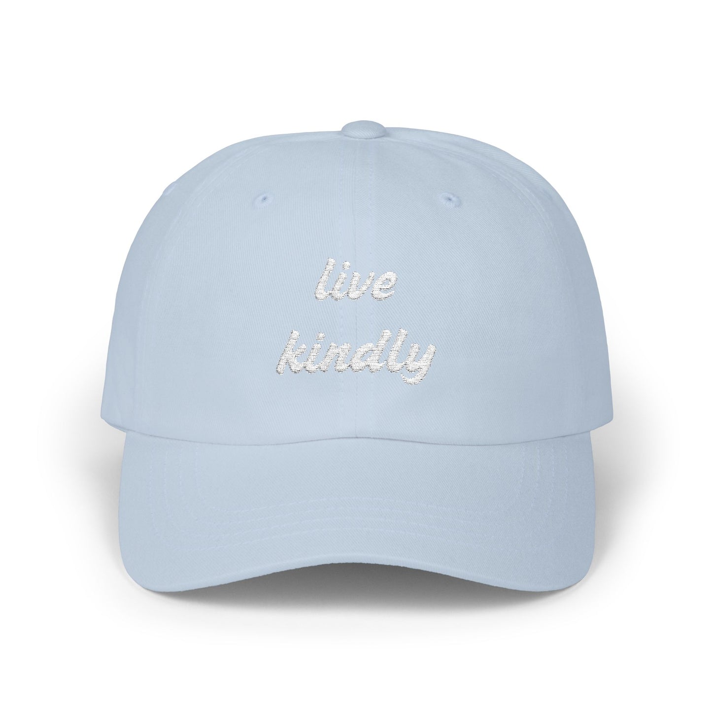 Live Kindly Classic Dad Cap - Casual Positive message Hat for Everyday Wear - Unisex- 7 colors
