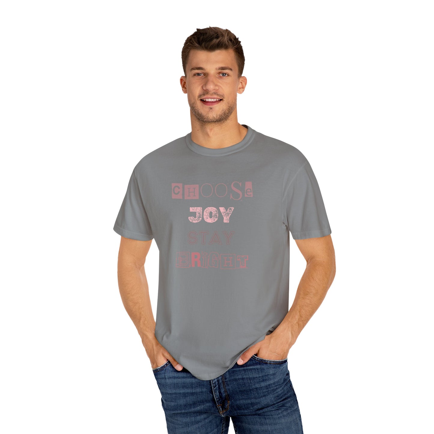 Choose Joy Unisex Garment-Dyed T-Shirt | Bright & Positive Vibes loose fit