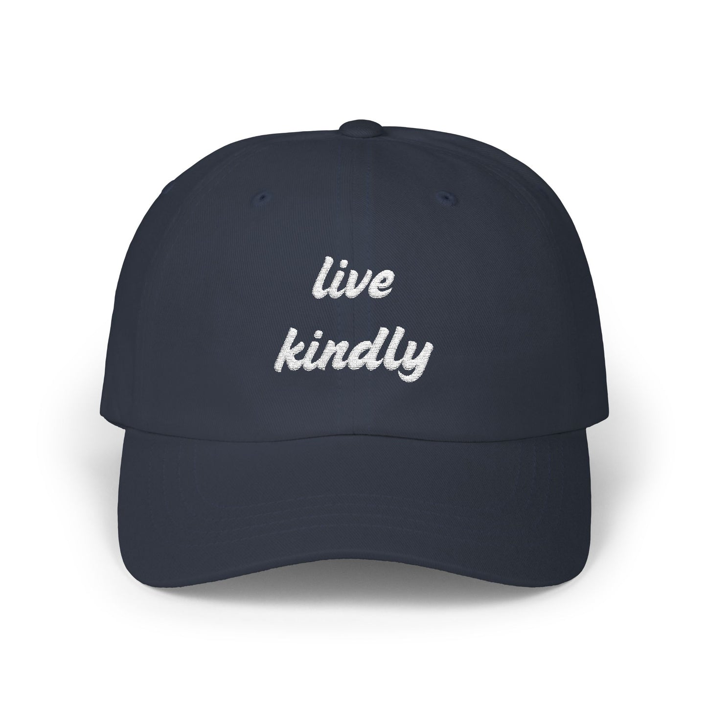 Live Kindly Classic Dad Cap - Casual Positive message Hat for Everyday Wear - Unisex- 7 colors