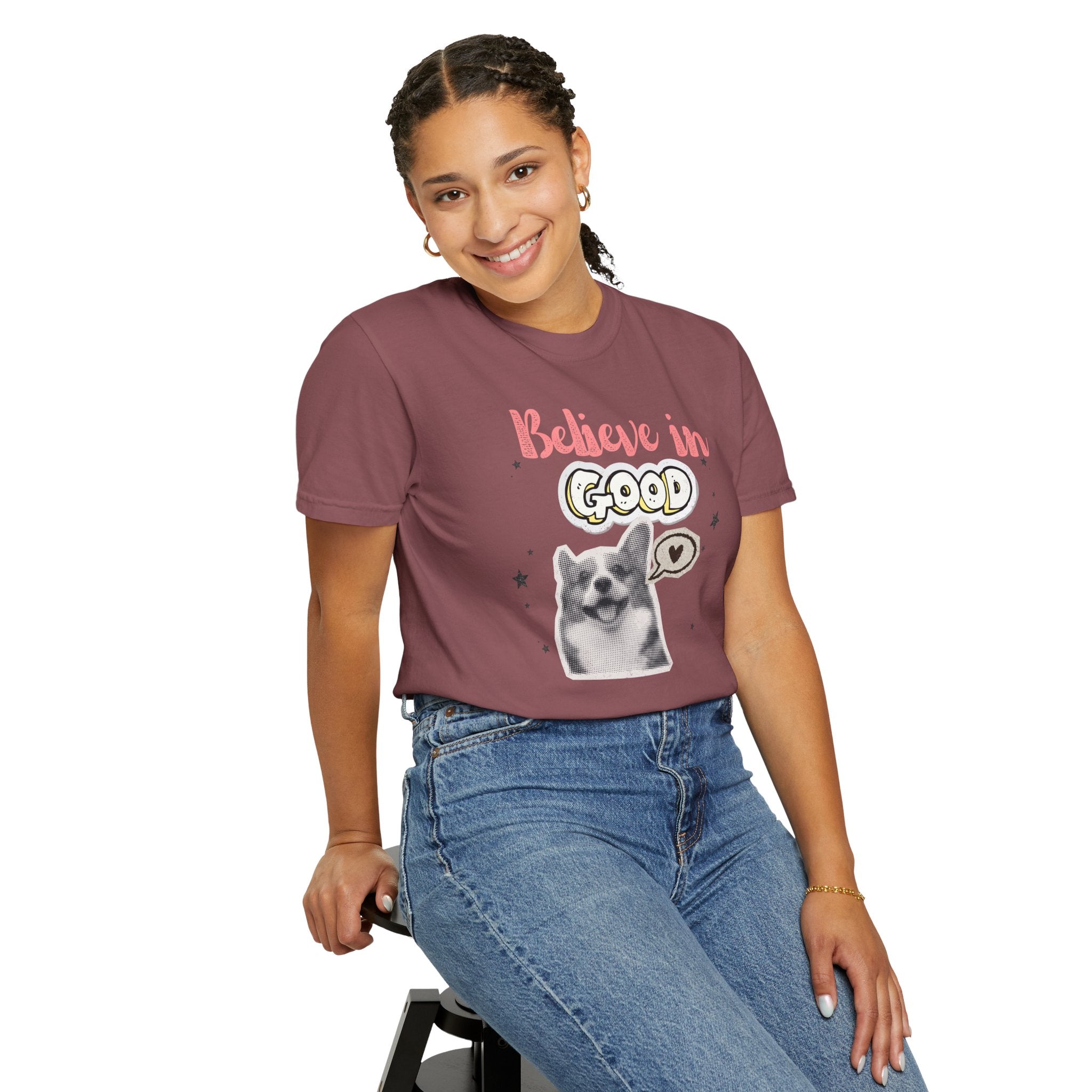 Believe in Good T-Shirt — Cute Dog Positive Vibes Graphic Tee
