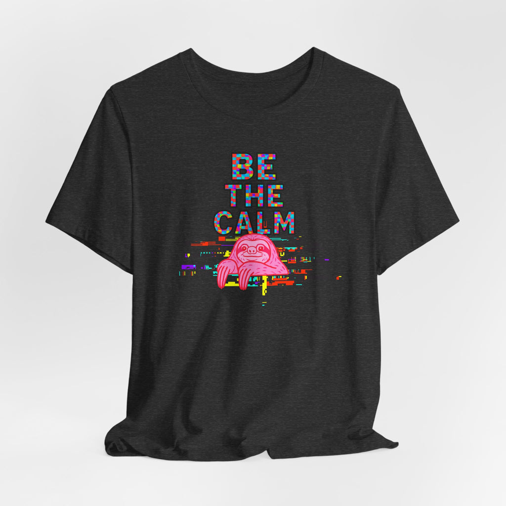 Be The Calm T-Shirt — Colorful Pixel Graphic Tee