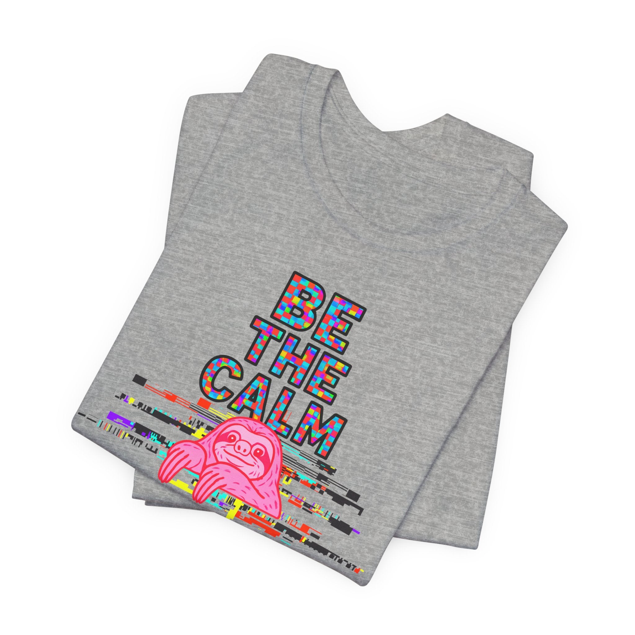 Be The Calm T-Shirt — Colorful Pixel Graphic Tee